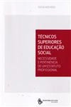 Tecnicos Superiores De Educacao Social Necessidade E Pertinencia De Um Estatuto Profissional