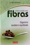 Revolucao Das Fibras, A