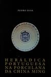 Heraldica Portuguesa Na Porcelana Da China Ming