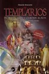 Templarios De Milicia Crista A Sociedade Secreta Vol2 - A Genese De Portugal No Plano Peninsular E Europeu