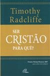 Ser Cristao Para Que