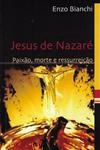 Jesus De Nazare Paixao Morte E Ressurreicao
