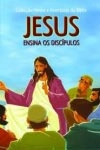 Jesus Ensina Os Discipulos