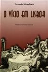 Vicio Em Lisboa, O
