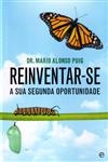 Reinventar-se A Sua Segunda Oportunidade