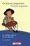 Leitores Perguntam Goethe Responde Conselhos Sabios De Um Filosofo, Os