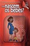 Como Nascem Os Bebes