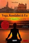 Yoga Kundalini E Eu Um Manual De Yoga Para O Despertar Do Ser