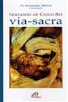 Santuario De Cristo Rei Via Sacra