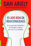 Lado Bom Da Irracionalidade, O