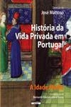 Historia Da Vida Privada Em Portugal - A Idade Media