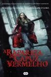 Rapariga Do Capuz Vermelho, A