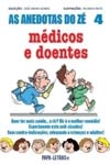 Anedotas Do Ze, As Vol4 - Medicos E Doentes