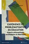 Experience Et Problematisation En Education