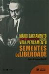 Mario Sacramento 1920 1969 Vida E Pensamento Sementes De Liberdade