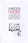Amigos Maiores Que O Pensamento