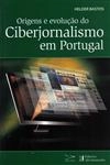 Origens E Evolucao Do Ciberjornalismo Em Portugal