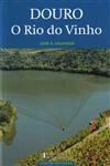 Douro O Rio Do Vinho