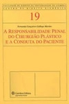 Responsabilidade Penal Do Cirugiao Plastico E A Conduta Do Paciente, A
