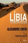 Libia As Civilizacoes Que O Saara Guarda (bilingue)