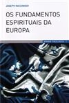 Fundamentos Espirituais Da Europa, Os