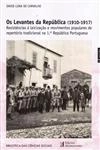 Levantes Da Republica 1910 1917, Os