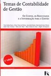 Temas De Contabilidade De Gestao Os Custos Os Resultados E A Informacao Para A Gestao