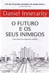 Futuro E Os Seus Inimigos, O