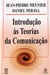 Introducao As Teorias Da Comunicacao
