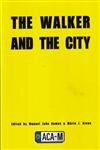 The Walker And The City