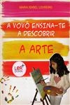 Vovo Ensina-te A Descobrir A Arte, A