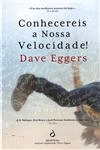 Conhecereis A Nossa Velocidade