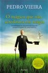 Magico Que Nao Acreditava Em Magia, O