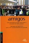 Caros Amigos