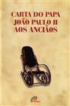Carta Do Papa Joao Paulo Ii Aos Anciaos