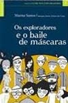Exploradores E O Baile De Mascaras, Os