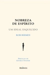 Nobreza De Espirito Um Ideal Esquecido