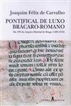 Pontifical De Luxo Bracaro Romano