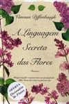 Linguagem Secreta Das Flores, A
