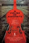 Violino De Auschwitz, O
