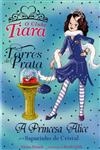Princesa Alice E O Sapatinho De Cristal, A