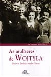 Mulheres De Wojtyla, As