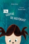 Tu Gostas De Historias, E