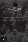 Grande Hotel De Paris Uma Historia No Porto
