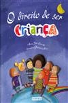 Direito De Ser Crianca, O