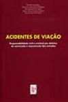 Acidentes De Viacao Responsabilidade Civil E Criminal Por Defeitos De Construcao E Manutencao Das Estradas