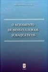 Achamento De Bens Culturais Subaquaticos, O