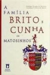 Familia Brito E Cunha De Matosinhos, A