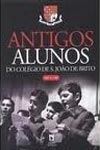 Antigos Alunos Do Colegio De S Joao De Brito 1947 A 1997