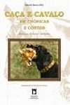 Caca E Cavalo Em Cronicas E Contos